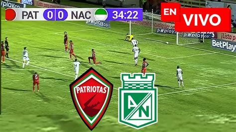 nacional vs patriotas en vivo